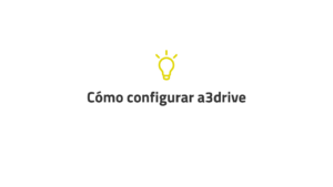 Cómo configurar a3drive
